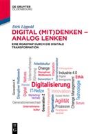 Dirk Lippold - Digital (mit)denken - analog lenken