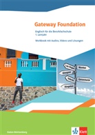 Gateway Foundation. Englisch für die Berufsfachschule. Ausgabe Baden-Württemberg, Workbook mit Audios, Videos und Lösungen