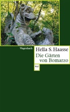 Hella S Haasse, Hella S. Haasse - Die Gärten von Bomarzo