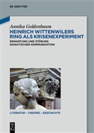 Annika Goldenbaum - Heinrich Wittenwilers Ring als Krisenexperiment