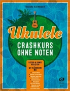 Richard Kleinmaier - Ukulele-Crashkurs ohne Noten