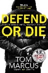 Tom Marcus - Defend or Die