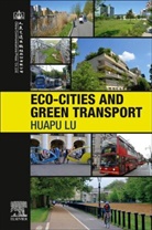 Huapu Lu, Huapu (Professor and Doctoral Tutor Lu - Eco-cities and Green Transport