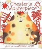 Melanie Watt, Mélanie Watt, MTlanie/ Watt Watt, Melanie Watt, Mélanie Watt - Chester's Masterpiece
