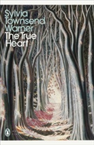 Sylvia Townsend Warner - The True Heart
