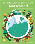 Renate Nöldeke - HOLIDAY Reisebuch: Zur richtigen Zeit am perfekten Ort - Deutschland