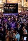 Stephen J. A. Ward, Stephen J. A. (University of British Columbi Ward, Ward Stephen J. A. - Ethics and the Media