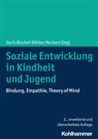 Dori Bischof-Köhler, Doris Bischof-Köhler, Norbert Zmyj - Soziale Entwicklung in Kindheit und Jugend