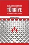 Nurdan Sönmez - Uluslararasi Sistemde Türkiye