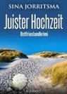 Sina Jorritsma - Juister Hochzeit. Ostfrieslandkrimi