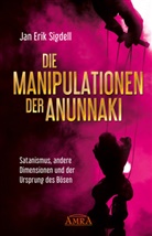 Jan Erik Sigdell - Die Manipulationen der Anunnaki