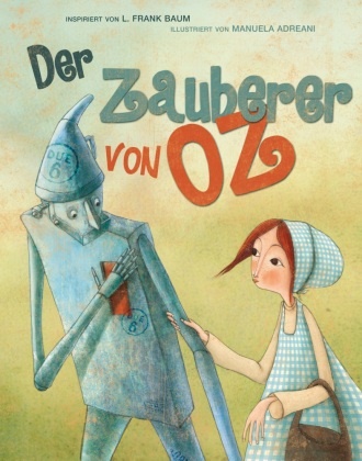 L. Frank Baum, Manuela Adreani - Der Zauberer von Oz