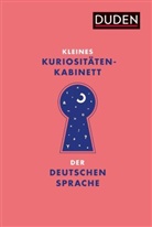 Dudenredaktio, Dudenredaktion - Kleines Kuriositätenkabinett der deutschen Sprache