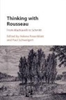 Rosenblatt Paul Schweigert Helena Rosenblatt, Helena (City University of New York) S Rosenblatt, Helena Schweigert Rosenblatt, Helena Rosenblatt, Rosenblatt Helena, Paul Schweigert... - Thinking With Rousseau