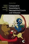 Daniel Peat, Daniel (Universiteit Leiden) Peat, Peat Daniel - Comparative Reasoning in International Courts and Tribunals