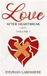 Stephan Labossiere, Stephan Speaks - Finding Love After Heartbreak