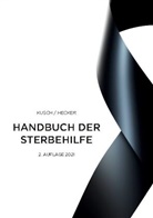 Bernd Hecker, Hecker Bernd, Roge Kusch, Roger Kusch, Kusch Roge, Kusch Roger - Handbuch der Sterbehilfe