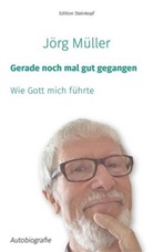 Jörg Müller - Gerade noch mal gut gegangen