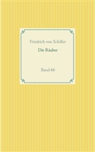 Friedrich Schiller, Friedrich von Schiller, Friedrich Von Schiller - Die Räuber
