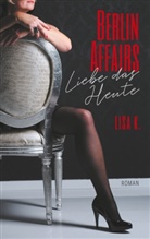 Lisa K, Lisa K. - Berlin Affairs