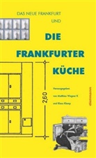 Katja Apelt, Christian Dressen, Anni Haarer, Lore Kramer, Wilfried Michel, Christos-Nikolas Vittoratos... - Die Frankfurter Küche