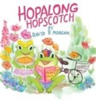 David R Morgan, David R. Morgan, Anna Semenova, Terrie Sizemore - Hopalong Hopscotch