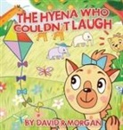 David R Morgan, David R. Morgan, Ann Naboka, Terrie Sizemore - The Hyena Who Couldn't Laugh