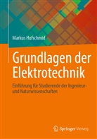 Markus Hufschmid, Markus (Prof. Dr.) Hufschmid - Grundlagen der Elektrotechnik