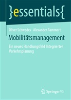 Alexander Rammert, Olive Schwedes, Oliver Schwedes - Mobilitätsmanagement