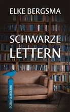 Elke Bergsma - Schwarze Lettern