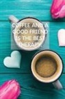 Sharon Purtill, Sharon Purtill - Coffee And A Good Friend Is The Best Therapy