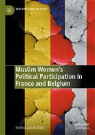 Amina Easat-Daas - Muslim Women's Political Participation in France and Belgium