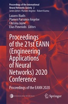 Plamen Parvanov Angelov, Lazaros Iliadis, Chrisina Jayne, Chrisina Jayne et al, Plame Parvanov Angelov, Plamen Parvanov Angelov... - Proceedings of the 21st EANN (Engineering Applications of Neural Networks) 2020 Conference