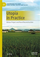 Ou Ning, Ning Ou - Utopia in Practice