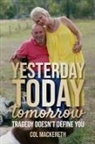 Col Mackereth - Yesterday Today Tomorrow