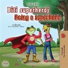 Kidkiddos Books, Liz Shmuilov - Being a Superhero (Serbian English Bilingual Book - Latin alphabet)