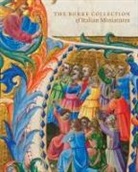 Christopher De Hamel, Hindman Sandra, Sandra Hidman, Sandra Hindman, Federica Toniolo - THE BURKE COLLECTION OF ITALIAN MANUSCRI