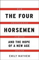 Emily Mayhew, Mayhew Emily - The Four Horsemen