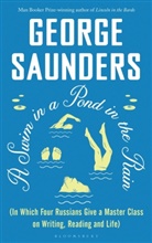 George Saunders - Swim in a Pond in the Rain
