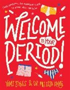 Melissa Kang, Yumi Stynes, Jenny Latham - Welcome to Your Period!