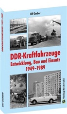 Ulf Gerber, Gerber Ulf - DDR-Kraftfahrzeuge - Entwicklung, Bau und Einsatz 1949-1989