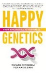 Pier Mario Biava, Richard Romagnoli - Happy Genetics: From Epigenetics to Happiness