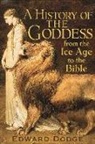 Edward Dodge - A History of the Goddess