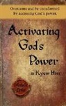 Michelle Leslie - Activating God's Power in Kyaw Htet: Overcome and be transformed by accessing God's power
