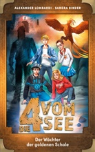 Sandra Binder, Binder  Sandra, Alexande Lombardi, Alexander Lombardi, Lombardi  Alexander - Die 4 vom See - Der Wächter der goldenen Schale
