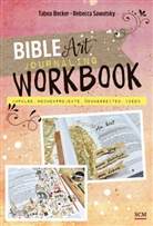 Tabe Becker, Tabea Becker, Rebecca Sawatsky - Bible Art Journaling Workbook