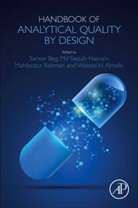 Waheed H. (Associate Professor Almalki, Waheed H. (Department of Pharmacology and Toxicology Almalki, Waleed H. (Associate Professor Almalki, Waleed H. (Department of Pharmacology and Toxicology Almalki, Sarwar Beg, Sarwar (AMS-DBT Newton International Fellow at University of Central Lancashire Beg... - Handbook of Analytical Quality by Design