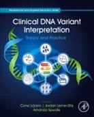 Conxi Lazaro, Conxi (Head of the Molecular Diagnostic Unit Lazaro, Conxi Lázaro, Jordan Lerner-Ellis, Jordan (Associate Professor Lerner-Ellis, Amanda Spurdle... - Clinical DNA Variant Interpretation