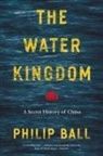 Philip Ball - Water Kingdom