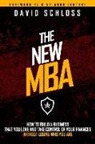 David Schloss - The New MBA: How to Build a Business That You Love and Take Control of Your Finances Without Losing Who You Are